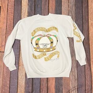 Vintage I want it all I want it now 1980s Crewneck Pullover Jumper Sweatshirt